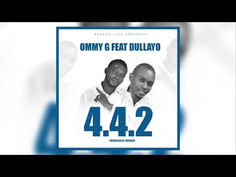 Ommy G & Dullayo - 4.4.2 (Official Audio)