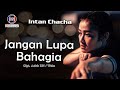 Intan Chacha Jangan Lupa Bahagia Dangdut OFFICIAL
