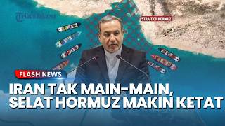 Ultimatum Iran! Ancam Bom Kapal Tanpa Izin di Selat Hormuz saat Gencatan Mulai Terasa Amburadul