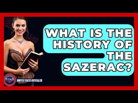 What Is The History Of The Sazerac? - United States Revealed