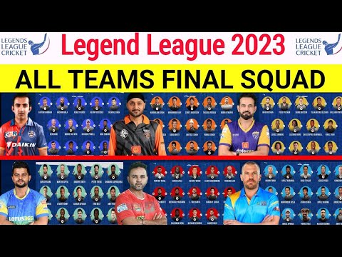 Legend League Cricket 2023 - All Teams Squad | All Teams Squad Legend league 2023 | LLC T20 2023