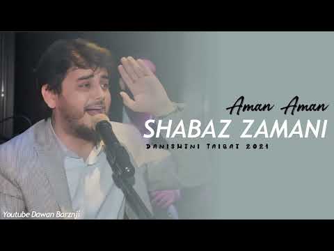 @dawanbarznji | Shabaz zamani - Aman Aman 2021