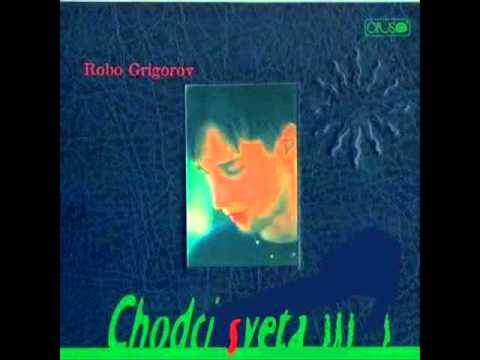 Robo Grigorov- Chodci sveta