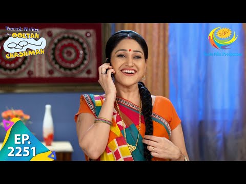 Taarak Mehta Ka Ooltah Chashmah - Episode 2251 - Full Episode