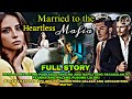FULL STORY | MARRIED TO A HEARTLESS MAFIA | KEANNA AND HUGO LOVE DRAMA SERIES | OfwPinoyLibangan