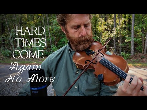Hard Times Come Again No More