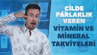 ✨Cilde Parlaklık Veren Vitamin ve Mineral Takviyeleri ✨