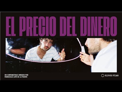 Cortometraje 'EL PRECIO DEL DINERO'