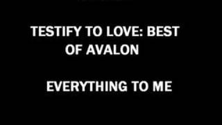 Avalon - Everything to Me