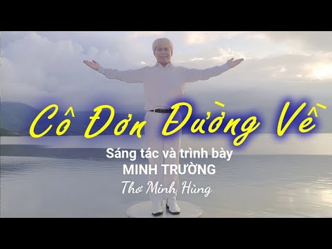 Cô đơn đường về - Minh Trường
