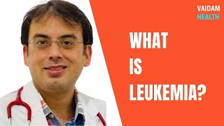 Traitement de la leucémie - mieux expliqué par le Dr Vikas Dua du FMRI, Gurgaon