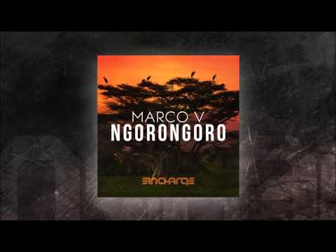 Marco V - Ngorongoro (Original Mix) [OUT NOW]