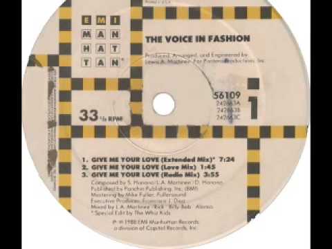 Voice In Fashion - Give Me Your Love