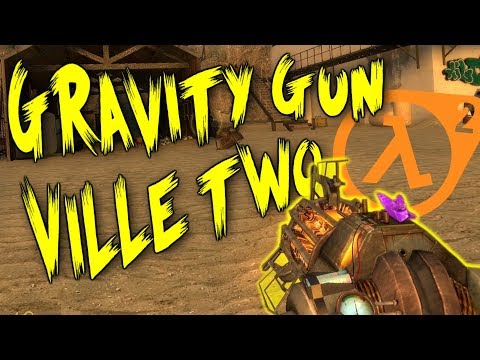 GravityGunVilleTwo (A Half-Life 2 Mapping Challenge) Play-Through and Thoughts