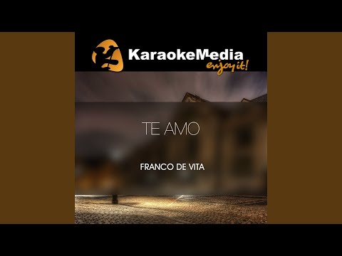 Te Amo (Karaoke Version) (In The Style Of Franco De Vita)