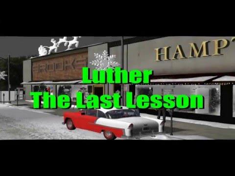 Luther - The Last Lesson
