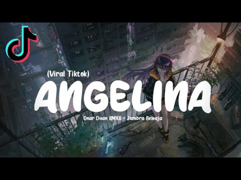 ANGELINA - Onar Duan RMXR × Jambra Beloaja ( Remix ) || TERBARU 2023