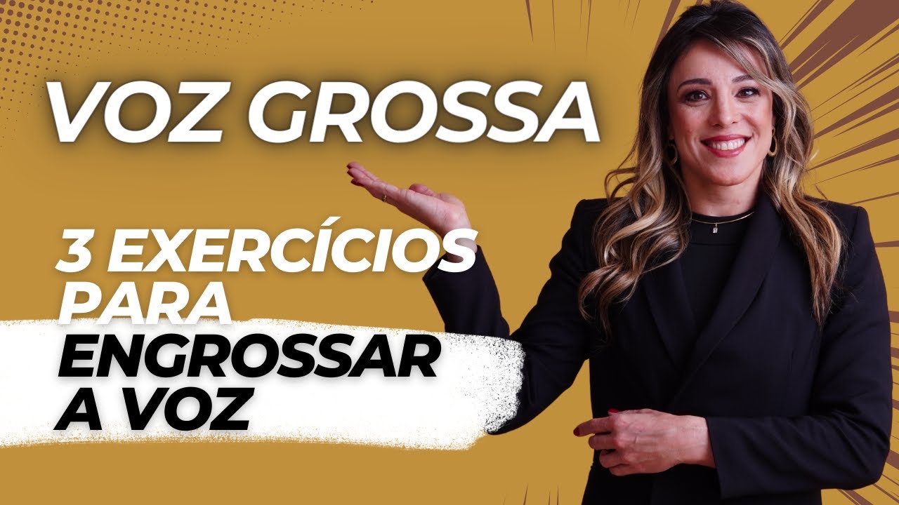 Voz Fina? Descubra o passo a passo para engrossar a voz