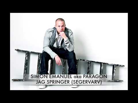 Simon Emanuel aka Paragon - Jag Springer (Segervarv)