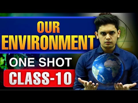 Our Environment Complete Chapter🔥|Class 10 Science| NCERT covered| Prashant Kirad