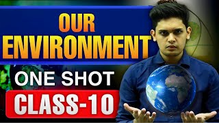 Our Environment Complete Chapter🔥|Class 10 Science| NCERT covered| Prashant Kirad