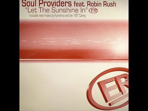 Soul Providers Feat. Robin Rush – Let The Sunshine In (JP's Luv Shine Mix)