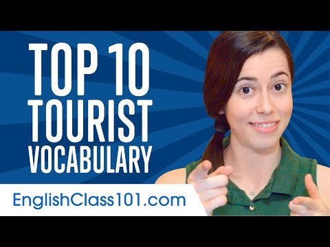 Learn the Top 10 Most Common Tourist Vocabulary in American English