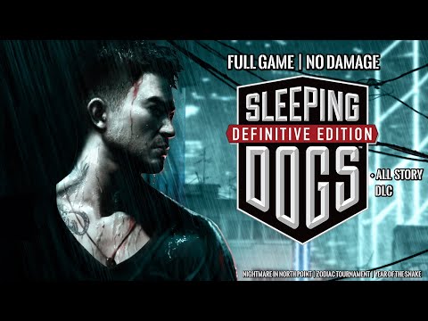 SLEEPING DOGS DEFINITIVE EDITION | FULL GAME | No Damage Walkthrough | All Story DLC | 4K 60FPS