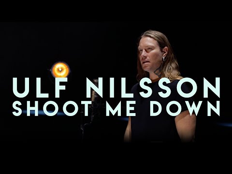Ulf Nilsson - Shoot Me Down (Official Video)