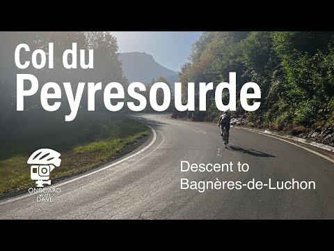 Col du Peyresourde - descent to the east - Bagnères-de-Luchon