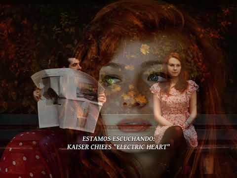 Electric Heart - Kaiser Chiefs