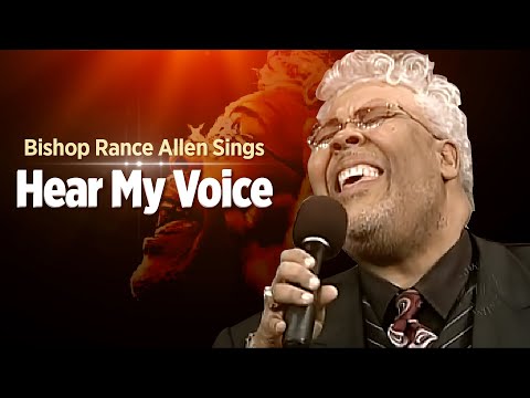 Pastor Rance Allen Hear My Voice( Bishop GE Patterson Favorite Song)