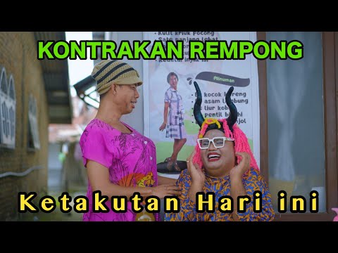TODAY'S FEAR || KONTRAKAN REMPONG EPISODE 918
