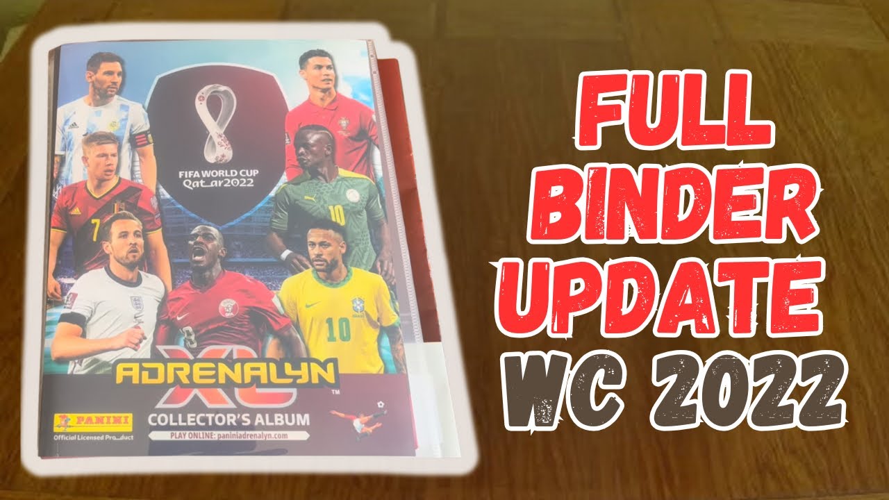 FULL BINDER UPDATE!!! ADRENALYN XL FIFA WORLD CUP 2022 Panini CARDS FULL COLLECTION