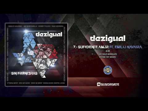 Dezigual Ft Emilio Navaira - Suficiente Amor ( Audio Oficial )