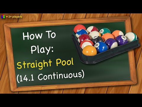 How to play Straight Pool (14.1 Continuous)
