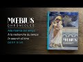 Moebius: Alla ricerca del tempo - Deep dive & review