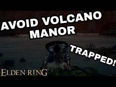 Elden Ring AVOID VOLCANO MANOR!