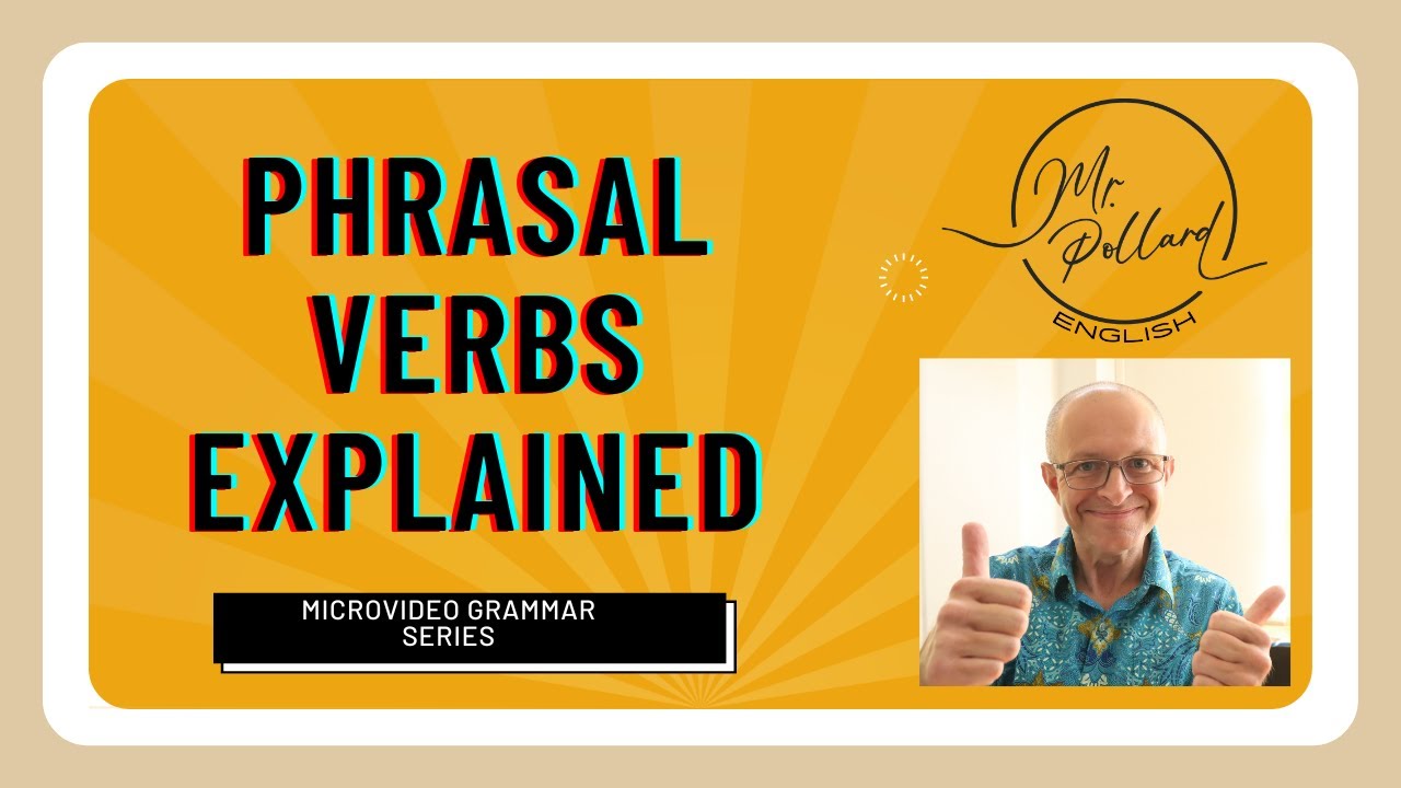 Phrasal Verbs list with meaning and examples: 2022 explained