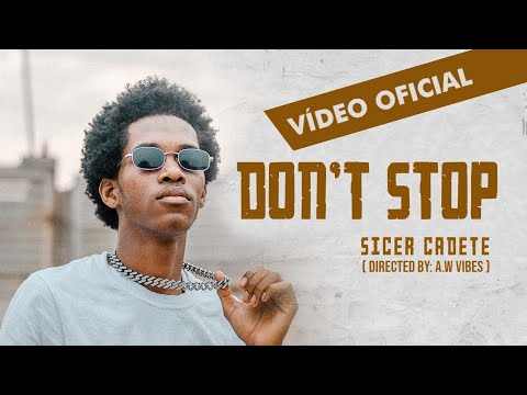 Sicer Cadete - Don't Stop