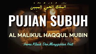 Download lagu Pujian Subuh (Al Malikul Haqqul Mubin) Nada Lawas Menyentuh Hati mp3 Download lagu Pujian Subuh (Al Malikul Haqqul Mubin) Nada Lawas Menyentuh Hati mp3