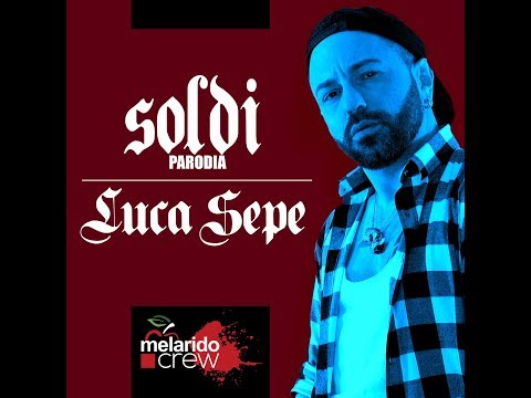 Soldi - Mahmood [PARODIA] - LUCA SEPE
