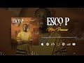 ESCO P - MON PARCOURS ( Audio officiel)