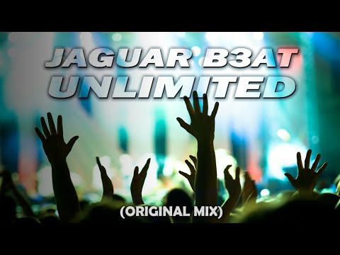 JAGUAR B3AT - Unlimited (Original Mix)