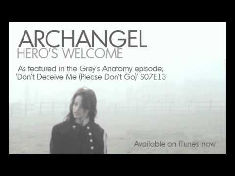 Archangel "Hero's Welcome" As Featured In Grey's Anatomy