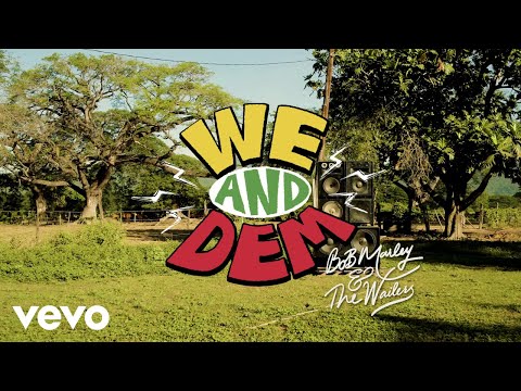 Bob Marley & The Wailers - We And Dem (Visualizer)