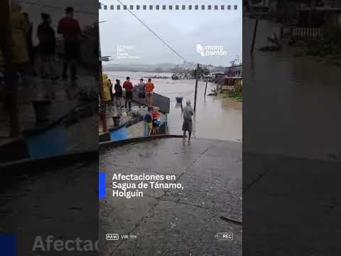 ❌Afectaciones en Sagua de Tánamo, Holguín
