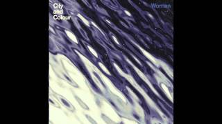City and Colour - Woman