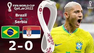 Brazil vs Serbia 2-0 | All Goals & Highlights | Brazil vs Serbia 2022 | FIFA World Cup QATAR 2022