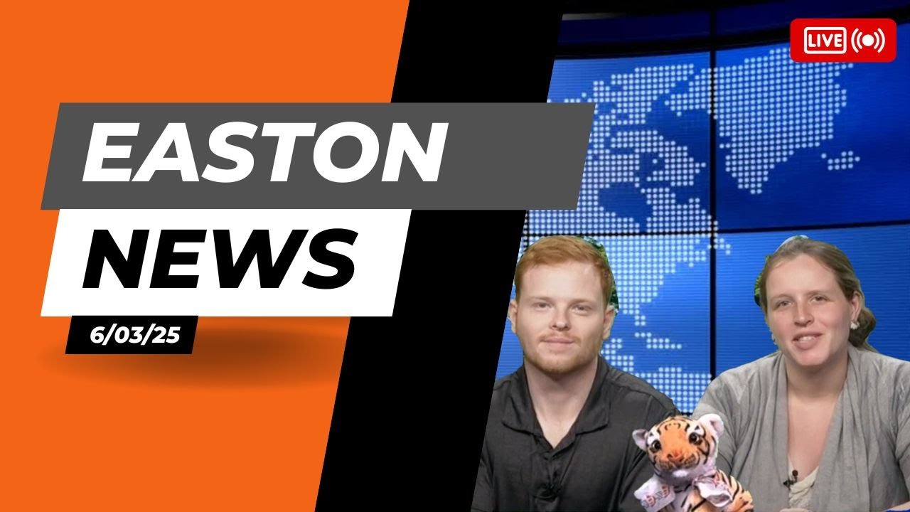 Easton News 6/3/25